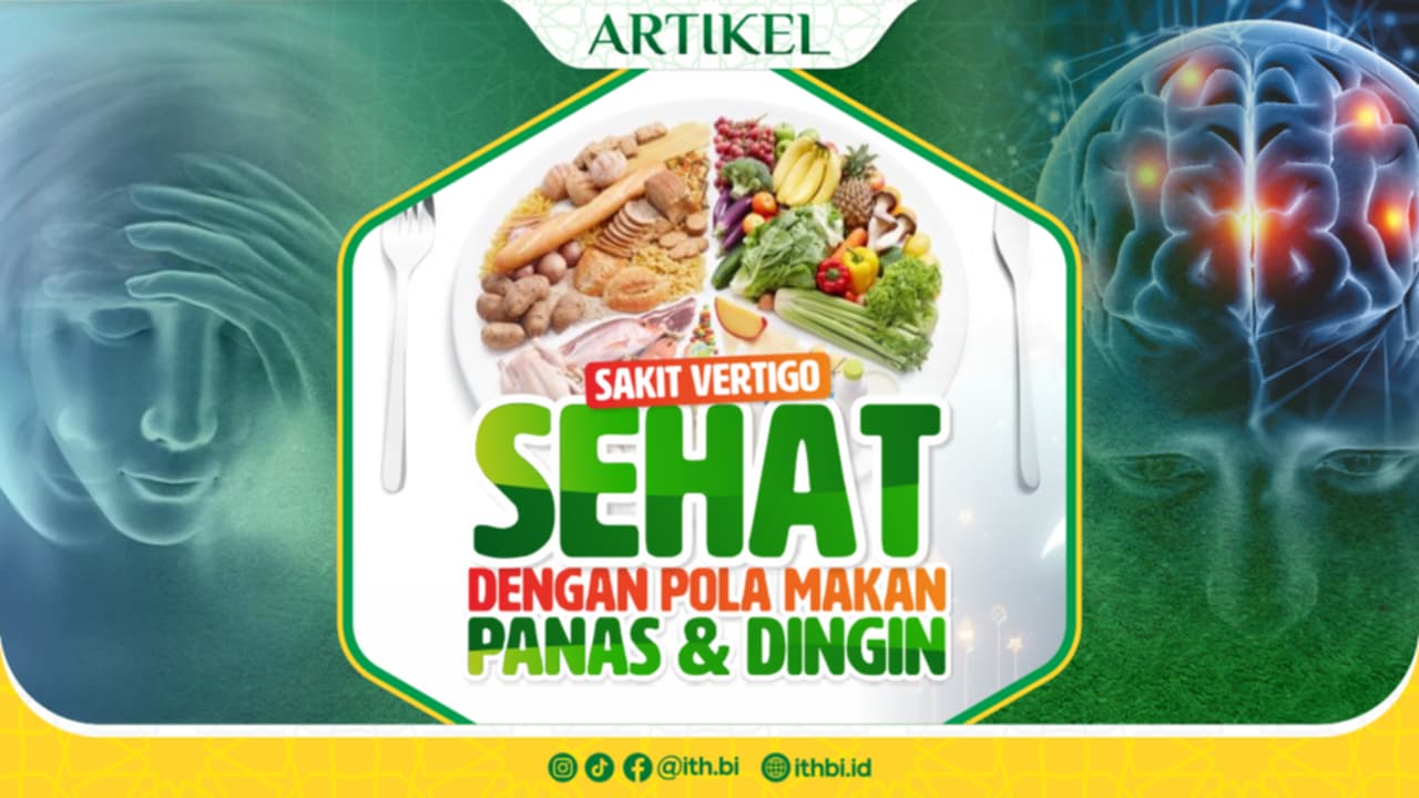 Sakit Vertigo Sehat dengan Pola Makan Panas & Dingin